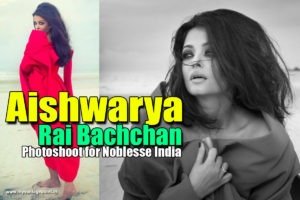 Aishwarya Rai hot photoshoot pics