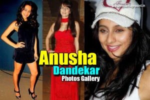 Anusha Dandekar hottest photos collection