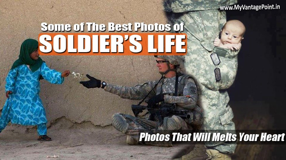 Some Best Photos on Soldiers Life