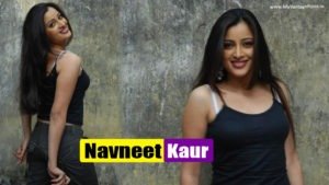 Read more about the article Navneet Kaur’s Hottest Photo Gallery | Profile | News & Updates