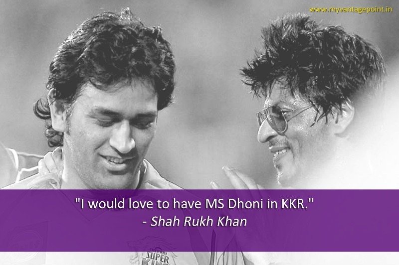 Shahrukh khan quotes on dhoni