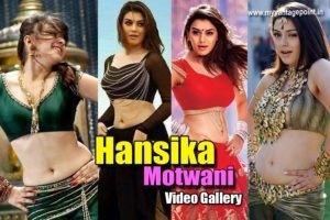 Hansika Motwani hottest video collection, list of hansika motwani hot video, best hot videos of hansika motwani