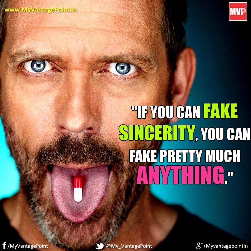 Dr House quote on sincerity, best quote on sincerity