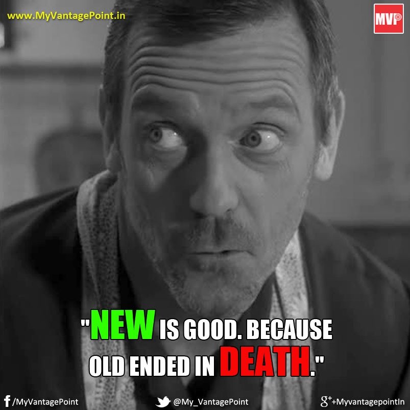 Dr House Quote on New, Dr House quotation on death