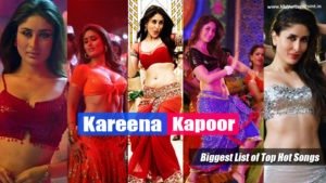 Kareena Kapoor hottest video songs, Kareena Kapoor all video songs, Kareena Kapoor item song list, best video of kareena kapoor khan