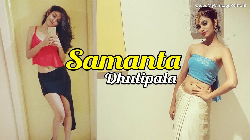 Samanta Dhulipala profile, Samanta Dhulipala biography, Samanta Dhulipala photos