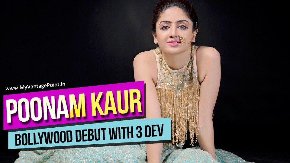 Poonam Kaur 3 Dev Movie