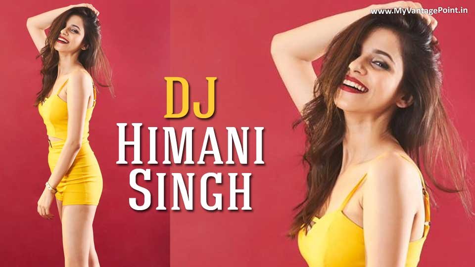 DJ Himani Singh