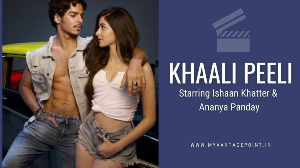 khaali-peeli-starring-ishaan-khatter--ananya-panday