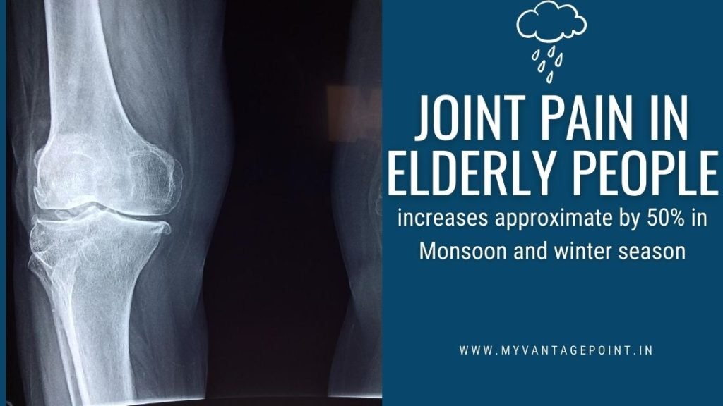 joint-pain-in-elderly-people-increases-approximate-by-50-percent-in-monsoon-and-winter-season