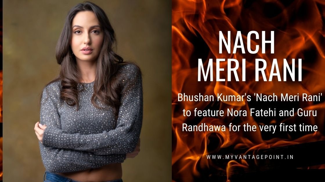 bhushan-kumars-nach-meri-rani-to-feature-nora-fatehi-and-guru-randhawa