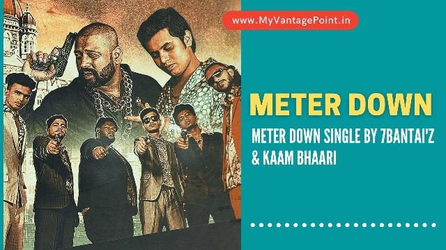 meter-down-7bantai-kaam-bhaari