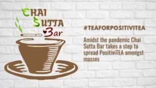 Chai Sutta Bar rolls out its #TEAforPositiviTEA campaign on International Tea Day