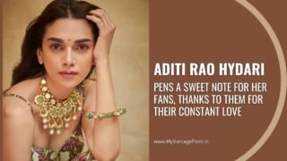 Aditi Rao Hydari pens a sweet note for her fans, thanks to them for their constant love