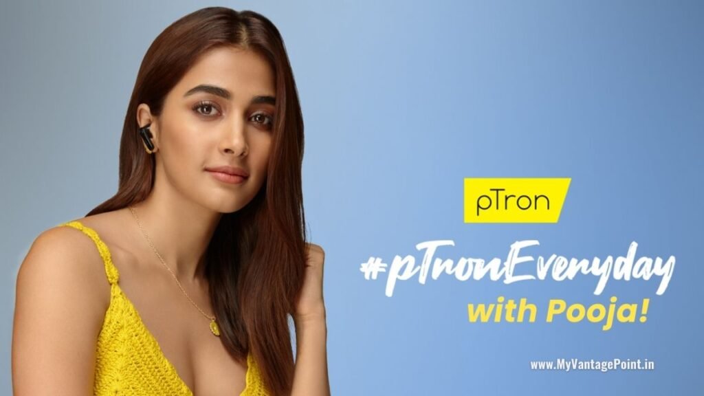 pTron, India’s fastest growing lifestyle digital accessories brand, launches its new brand campaign #pTronEveryday, starring Pooja Hegde