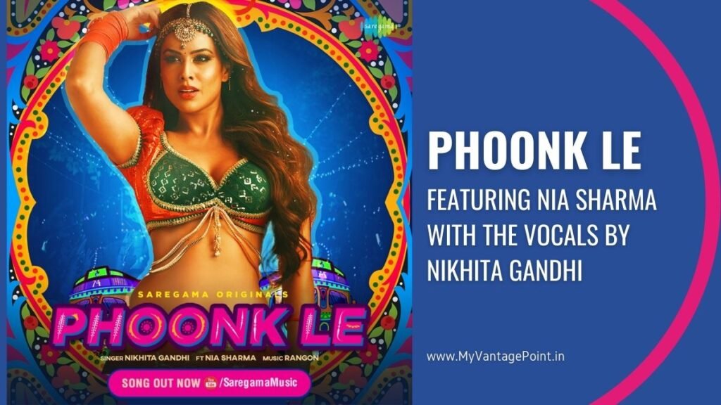 phoonk-le-song-featuring-nia-sharma-with-the-vocals-by-nikhita-gandhi