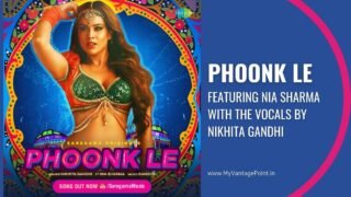 Saregama presents a blazing new Desi track Phoonk Le Song featuring Nia Sharma with the vocals by Nikhita Gandhi