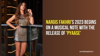 Nargis Fakhri Pyaase Music Video | Her 2023 begins on a musical note with the release of ‘Pyaase’