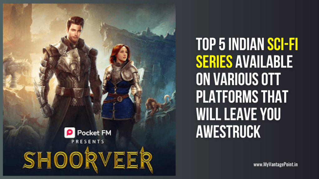 top-5-indian-scifi-series-available-on-various-ott-platforms-that-will-leave-you-awestruck