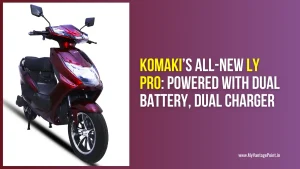 komaki’s-allnew-ly-pro-powered-with-dual-battery-dual-charger