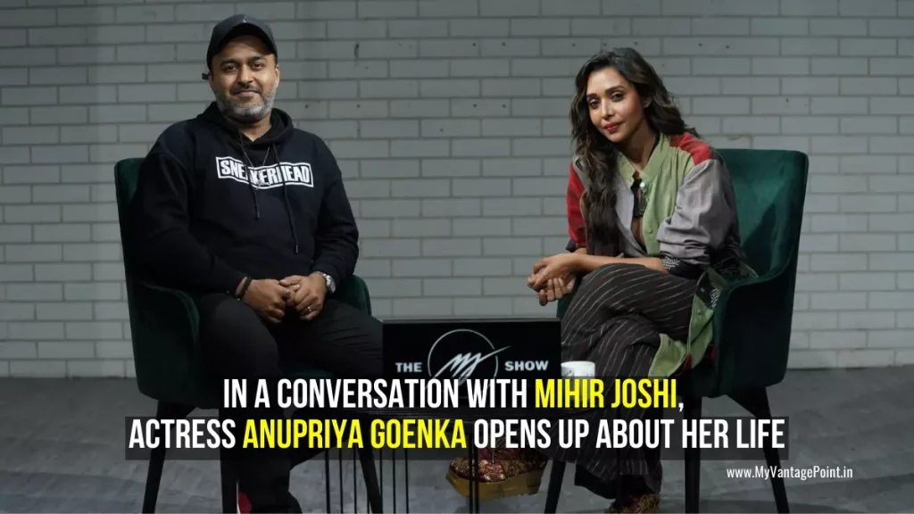 anupriya-goenka-interview-in-a-conversation-with-mihir-joshi-actress-opens-up-about-her-life