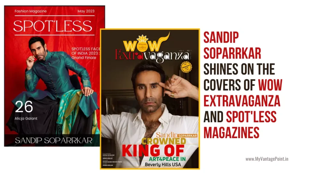 renowned-dancer-sandip-soparrkar-shines-on-the-covers-of-wow-extravaganza-and-spotless-magazines