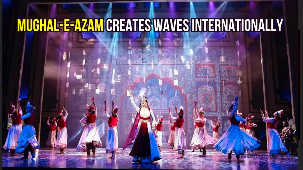 mughal-e-azam-creates-waves-internationally
