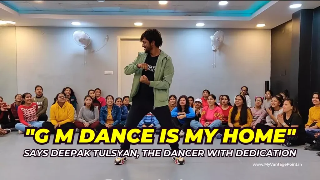 g-m-dance-is-my-home-says-deepak-tulsyan-the-dancer-with-dedication