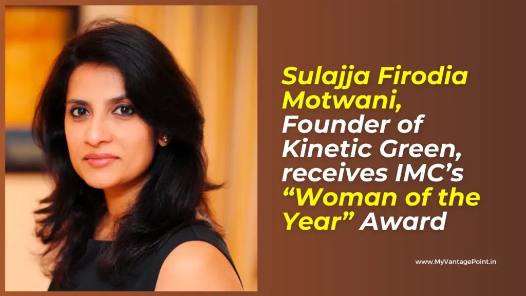 sulajja-firodia-motwani-founder-of-kinetic-green-receives-imc’s-woman-of-the-year-award