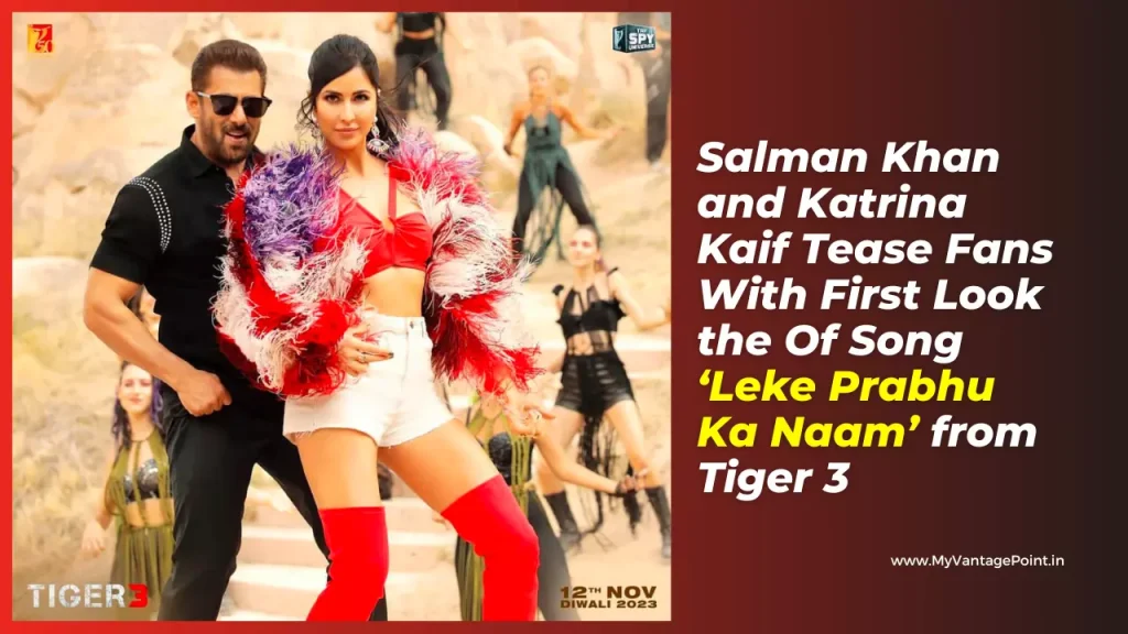 salman-khan-and-katrina-kaif-tease-fans-with-first-look-the-of-song-leke-prabhu-ka-naam-from-tiger-3