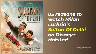 5 reasons to watch Milan Luthria’s Sultan Of Delhi on Disney+ Hotstar!