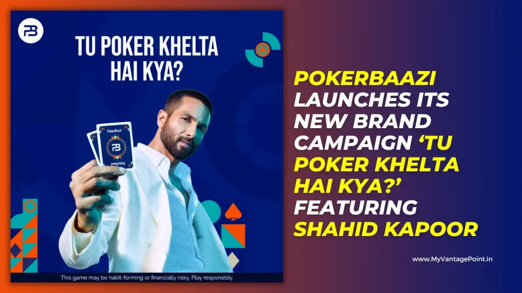 pokerbaazi-launches-its-new-brand-campaign-tu-poker-khelta-hai-kya-featuring-shahid-kapoor
