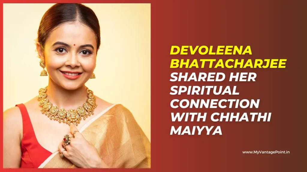 actress-devoleena-bhattacharjee-chhathi-maiyya-connection