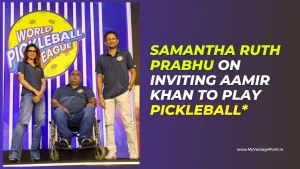 samantha-ruth-prabhu-on-inviting-aamir-khan-to-play-pickleball