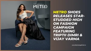 metro-shoes-releases-starstudded-high-on-fashion-campaign-featuring-triptii-dimri--vijay-varma