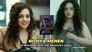 Nithya Menen in Breathe: Into The Shadows Shines in the Gripping Thriller Webseries with Abhishek Bachchan & Amit Sadh