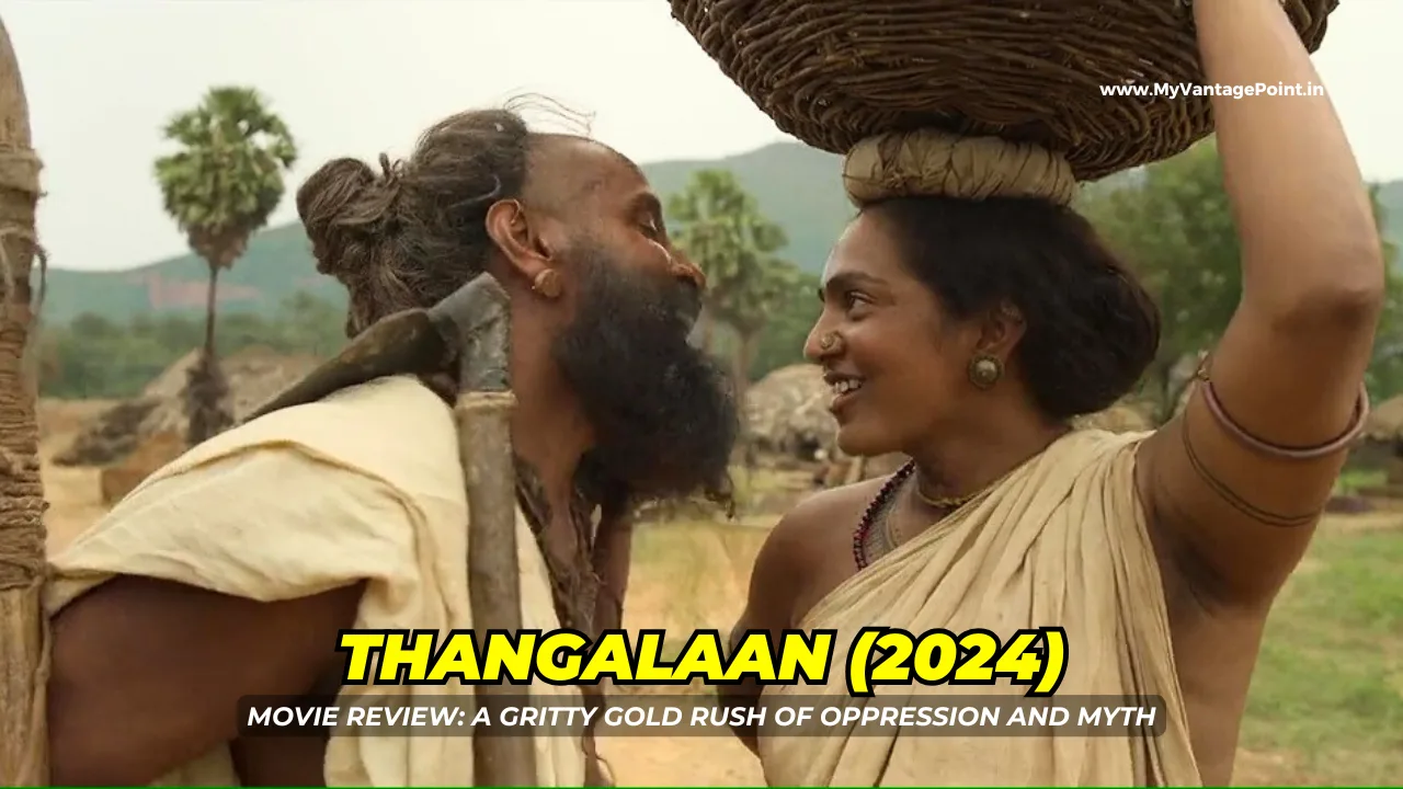 thangalaan-2024-a-gritty-gold-rush-of-oppression-and-myth